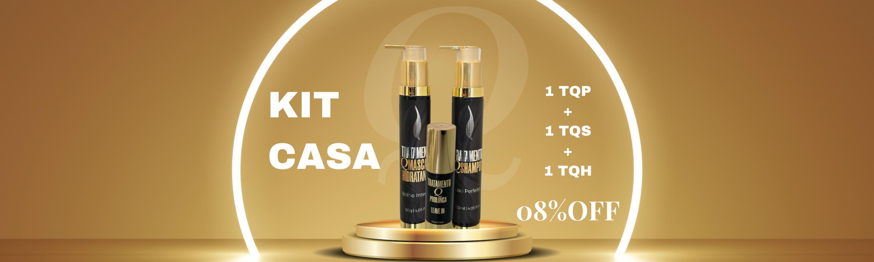 Kit Casa Tratamento Q